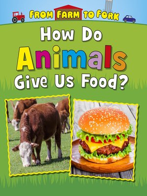 cover image of How Do Animals Give Us Food?